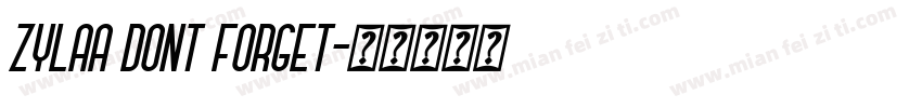 ZYLAA Dont forget字体转换